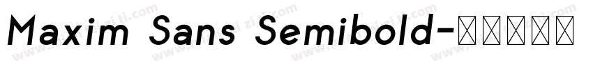 Maxim Sans Semibold字体转换